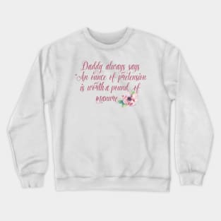 An Ounce of Pretension Crewneck Sweatshirt